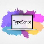Thumnail image for: TypeScript Tutorial: Go beyond ‘Hello, World!’