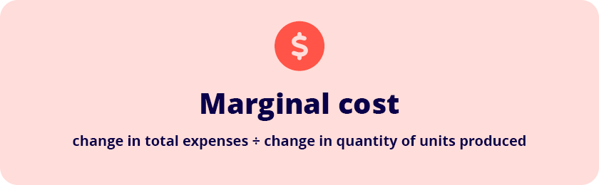 Marginal cost<br />
change in total expenses + change in quantity of units produced